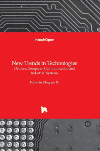 New Trends in Technologies: Devices, Computer, Communication and Industrial Systems