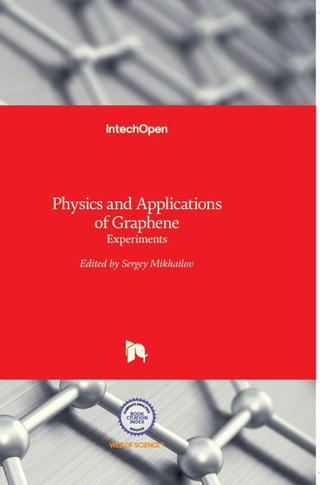 Physics and Applications of Graphene: Experiments