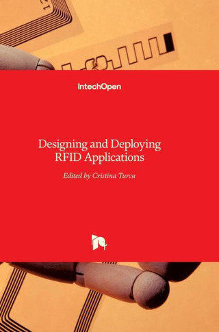 Designing and Deploying RFID Applications