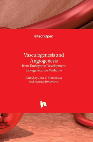 Vasculogenesis and Angiogenesis: from Embryonic Development to Regenerative Medicine