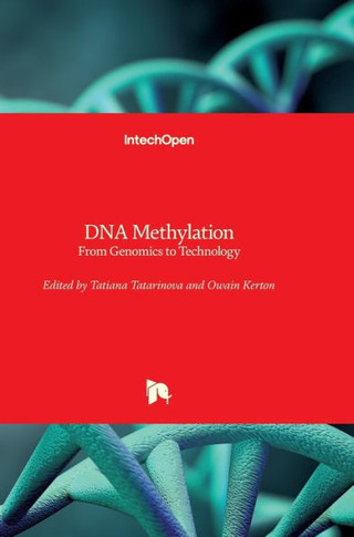 DNA Methylation: From Genomics to Technology