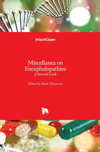 Miscellanea on Encephalopathies: A Second Look