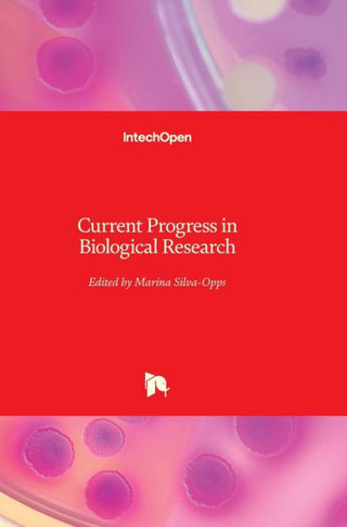 Current Progress in Biological Research