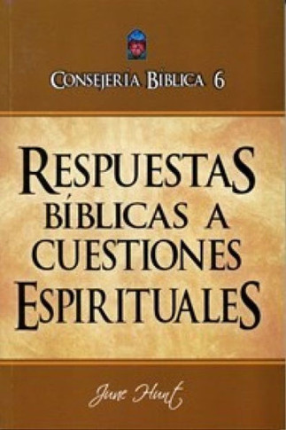 Consejer?a B?blica Vol. 6: Respuestas B?blicas a Cuestiones Espirituales