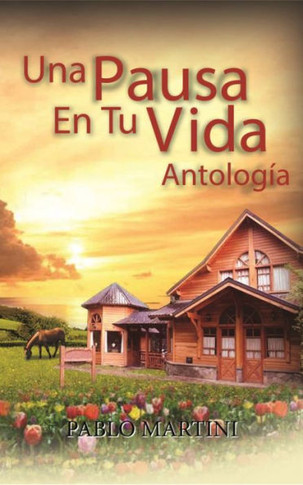 Una Pausa En Tu Vida Antolog?a