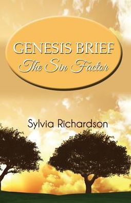 Genesis Brief: The Sin Factor