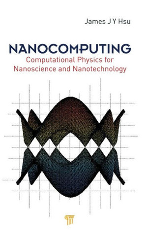 Nanocomputing: Computational Physics for Nanoscience and Nanotechnology