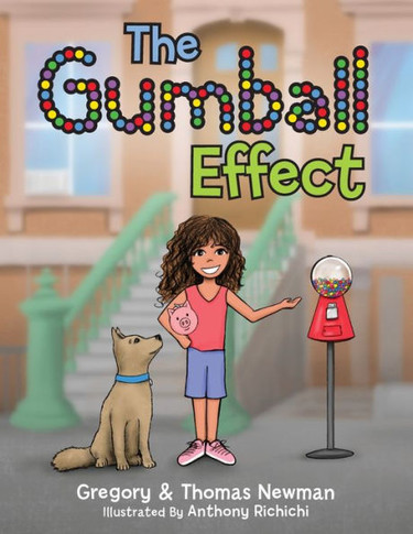 The Gumball Effect: Wealth Growing Principles For Children
