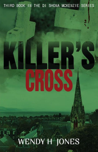 Killer's Cross: A Di Shona Mckenzie Mystery (The Di Shona Mckenzie Mysteries)