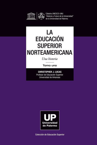 La Educaci?n Superior norteamericana Tomo 1