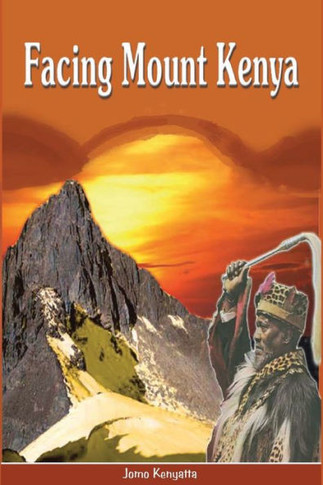 Facing Mount Kenya. The Traditional Life of the Gikuyu