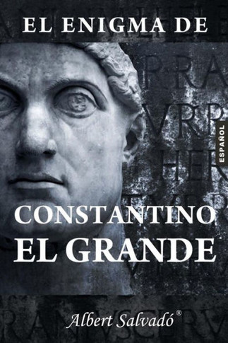 El enigma de Constantino el Grande