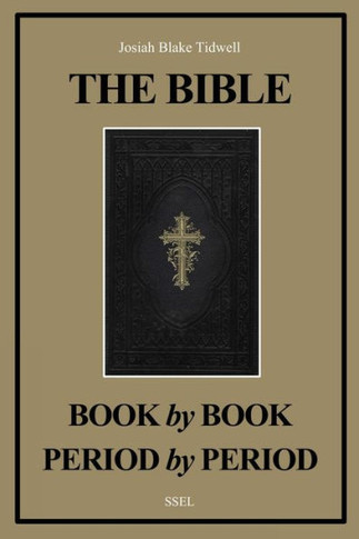 The Bible Book by Book and Period by Period: A Manual For the Study of the Bible (Easy to Read Layout) - Large Print