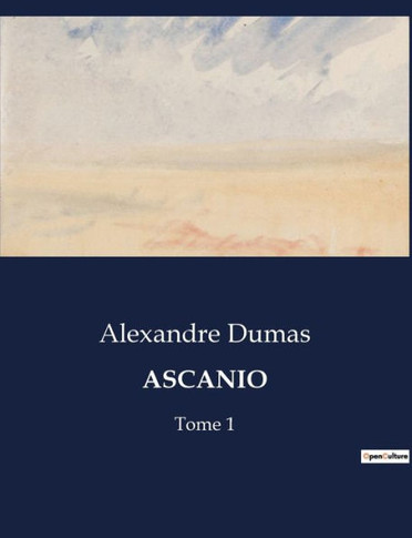 Ascanio: Tome 1