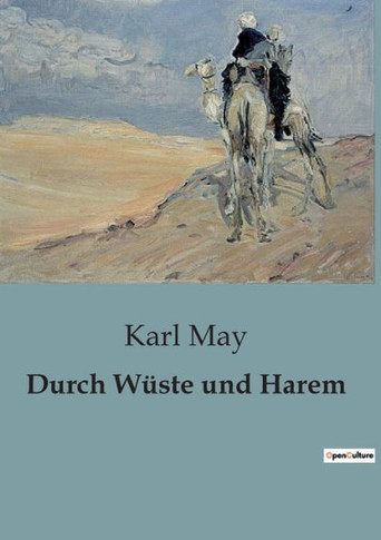 Durch W?ste und Harem