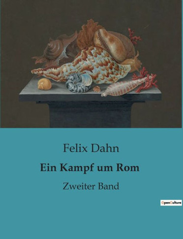 Ein Kampf um Rom: Zweiter Band