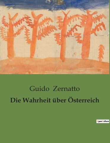Die Wahrheit ?ber ?sterreich