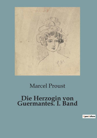 Die Herzogin von Guermantes. I. Band