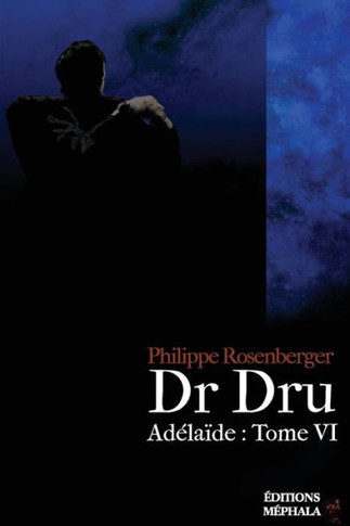 Dr Dru: Ad?la?de: Tome VI
