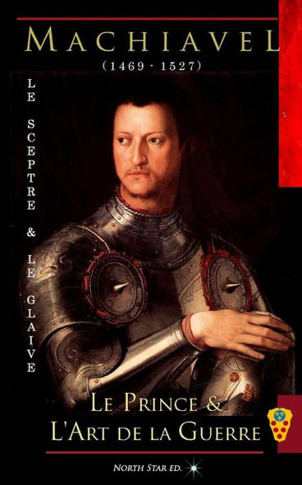 Le Sceptre & le Glaive: Recueil: Le Prince & l'Art de la Guerre