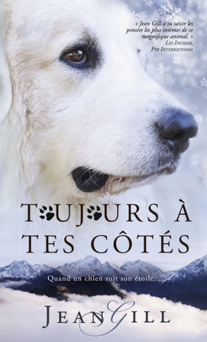 Toujours ? tes c?t?s: quand un chien suit son ?toile