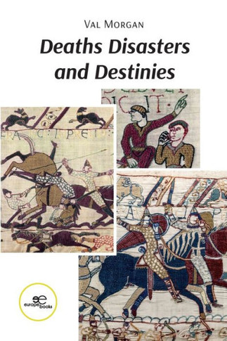 Deaths Disasters and Destinies