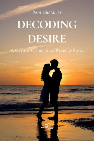 Decoding Desire: A Crypto-Crime Love-Revenge Story