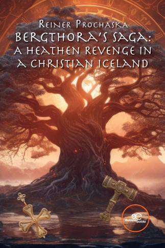 Bergthora's Saga: A Heathen Revenge in a Christian Iceland