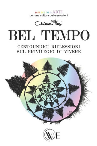 Bel Tempo: centoundici riflessioni sul privilegio di vivere