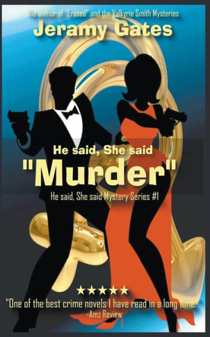 He said, She said ""Murder""