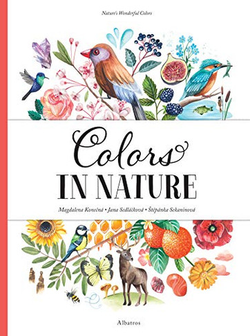 Colors In Nature (Nature'S Wonderful Colors)
