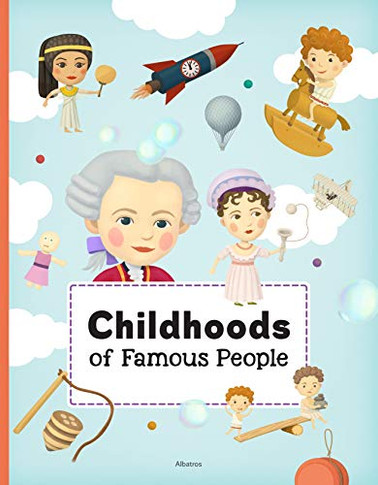 Childhoods Of Famous People