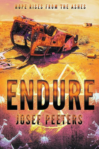 Endure: Hope Rises from the Ashes