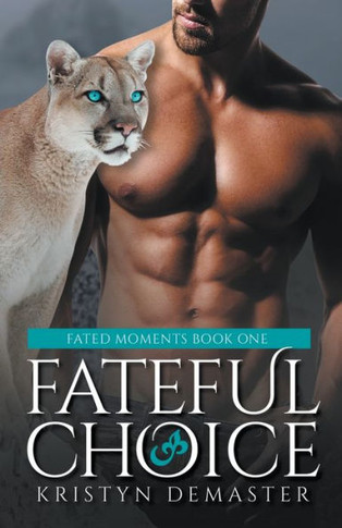 Fateful Choice: A Paranormal Shifter Romance