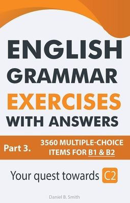 English Grammar Exercises With Answers Part 3: Your Quest Towards C2
