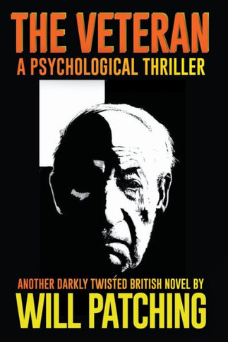 The Veteran: A Psychological Thriller