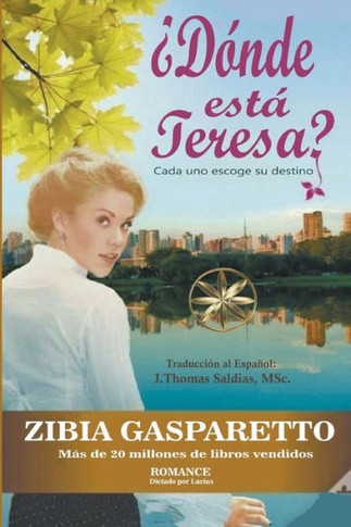 ?D?nde est? Teresa? Cada uno escoge su destino