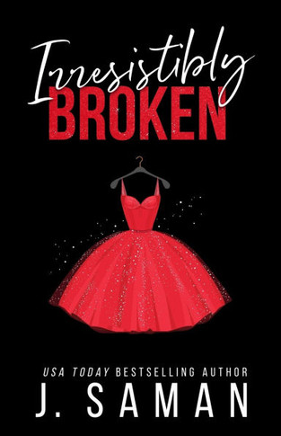 Irresistibly Broken: Special Edition Cover