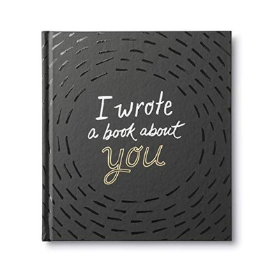 I Wrote a Book About You ? A fun, fill-in-the-blank book.