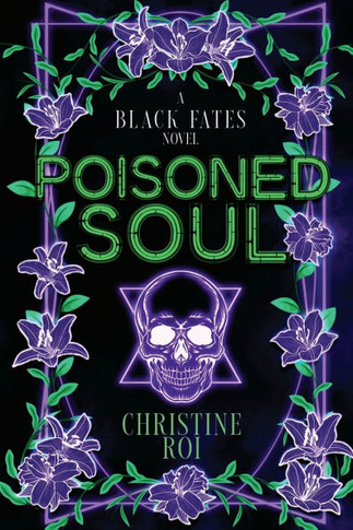 Poisoned Soul: A Black Fates Novel