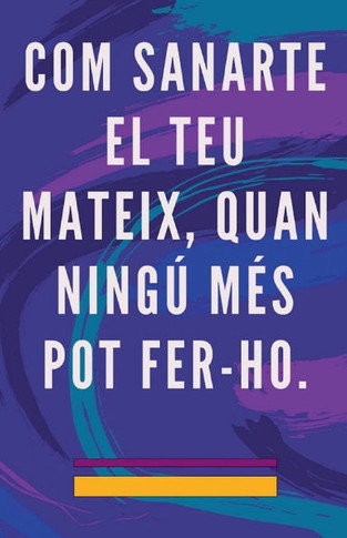 Com Sanarte el teu Mateix, Quan Ning? m?s pot Fer-ho.