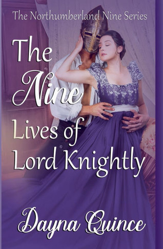 The Nine Lives of Lord Knightly (The Northumberland Nine Series Book 9)