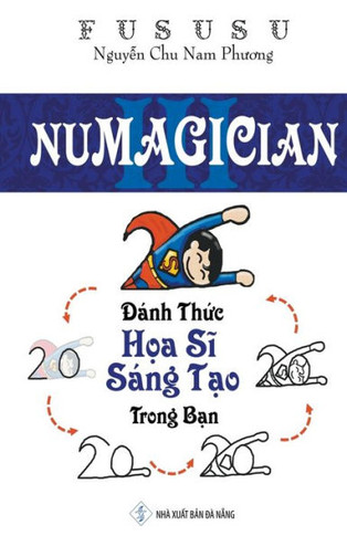 Numagician: &#272;?nh Th&#7913;c H&#7885;a S&#297; S?ng T&#7841;o Trong B&#7841;n