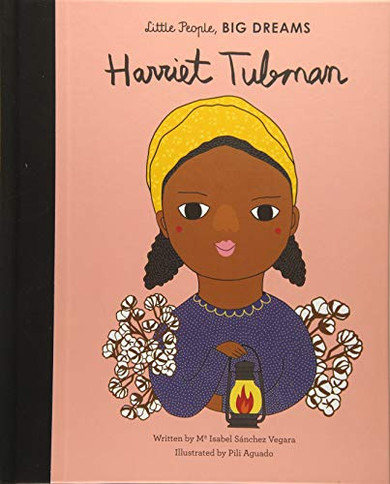 Harriet Tubman (Little People, BIG DREAMS (13))