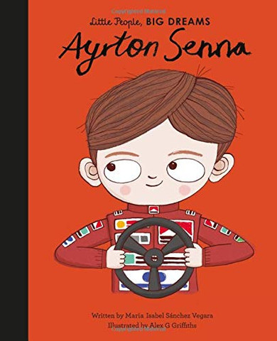 Ayrton Senna (Little People, Big Dreams, 49)