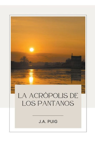 La acr?polis de los pantanos