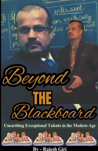 Beyond the Blackboard: Unearthing Exceptional Talents in the Modern Age