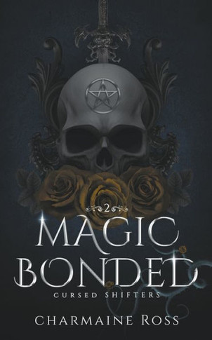 Magic Bonded: Reverse Harem Dragon Shifter Paranormal Romance