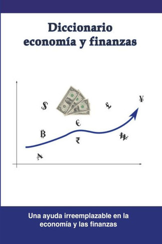 Diccionario econom?a y finanzas