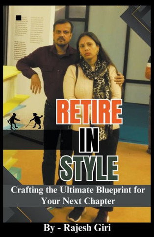 Retire in Style: Crafting the Ultimate Blueprint for Your Next Chapter